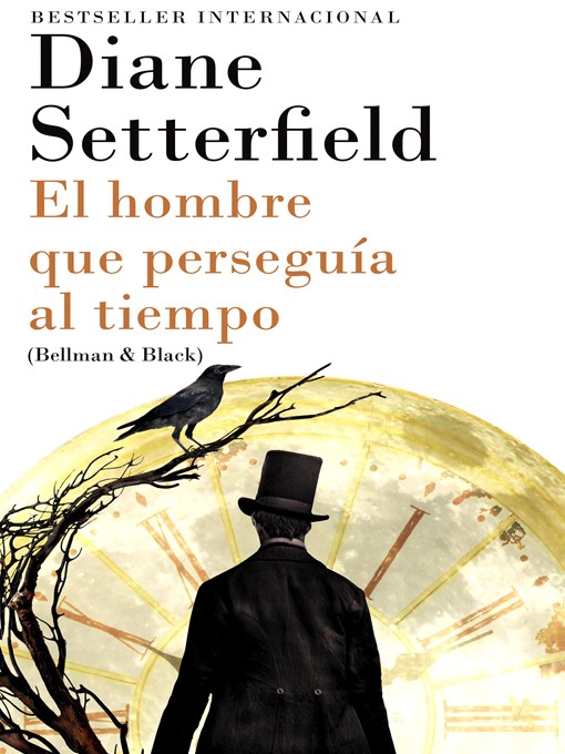 Title details for El hombre que perseguía al tiempo by Diane Setterfield - Available